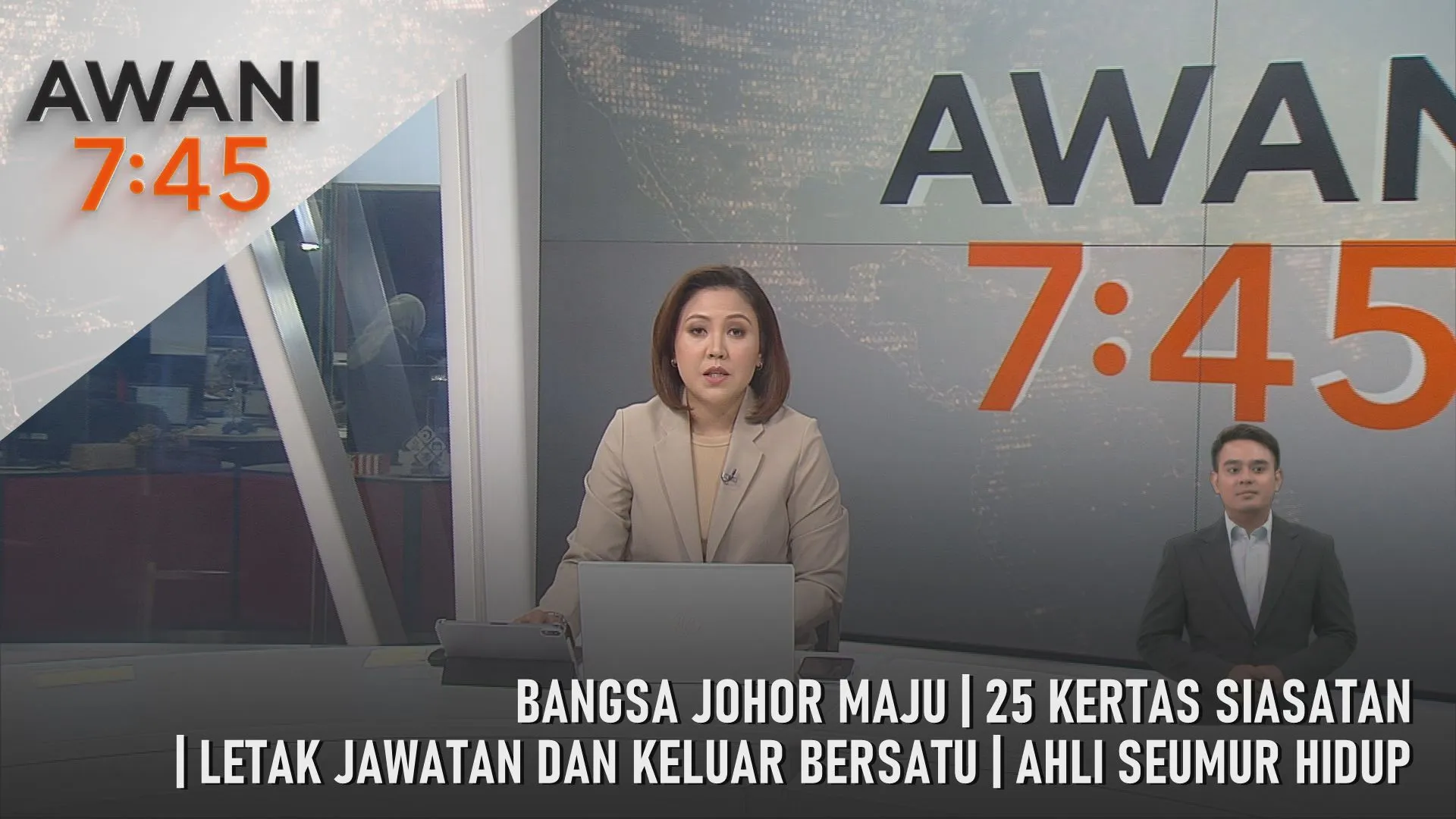 AWANI 7:45 [11/7/2026] – Bangsa Johor Maju | 25 Kertas Siasatan | Letak Jawatan Dan Keluar Bersatu | Ahli Seumur Hidup