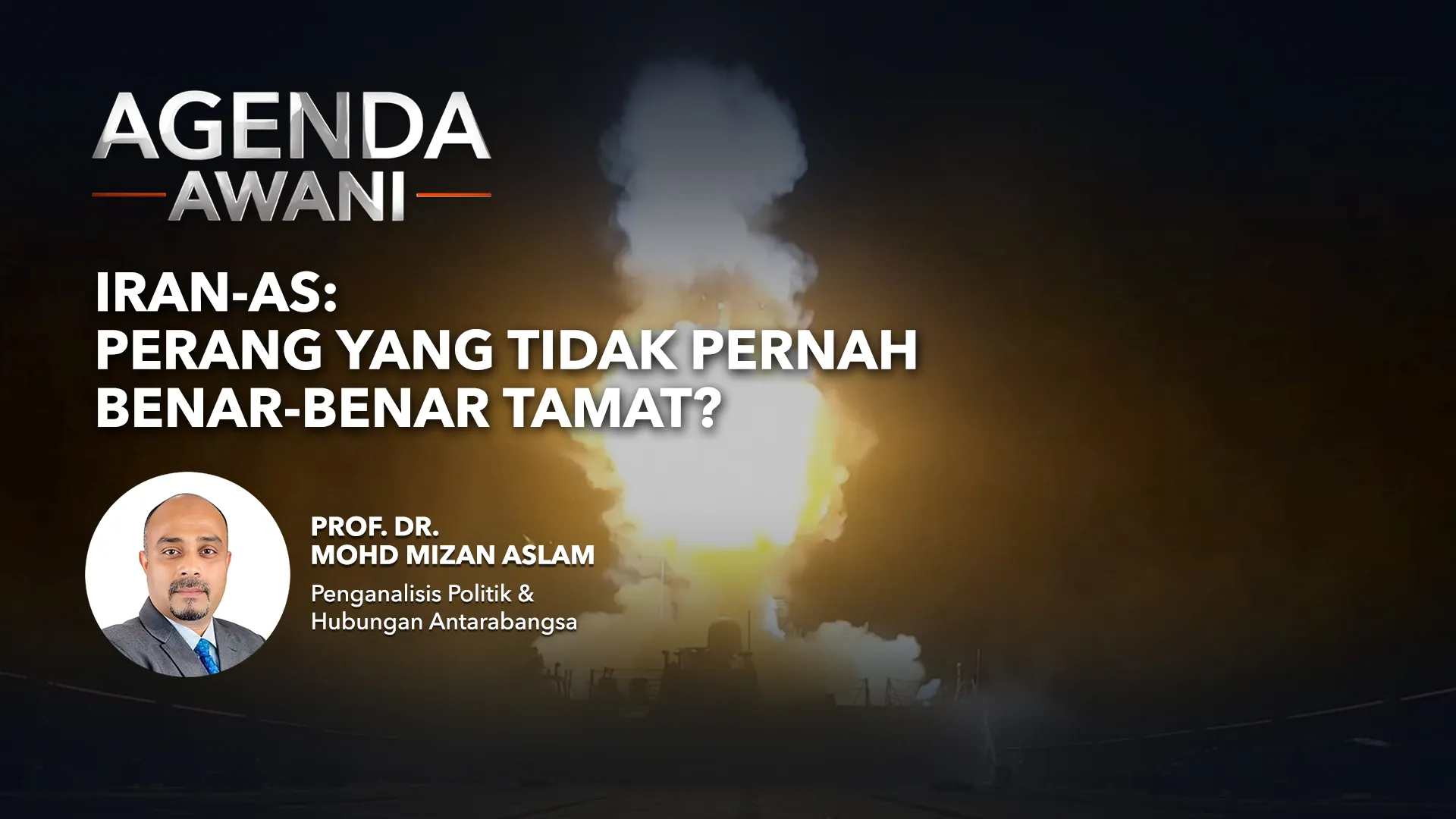 Agenda AWANI: Iran-AS | Perang Yang Tidak Pernah Benar-Benar Tamat?