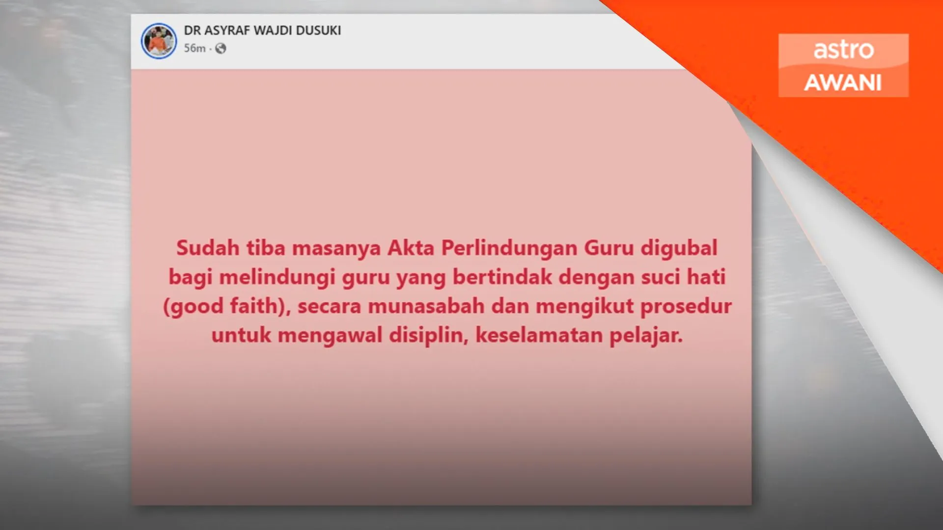 Akta Perlindungan Guru: Tiba masanya digubal - Asyraf Wajdi
