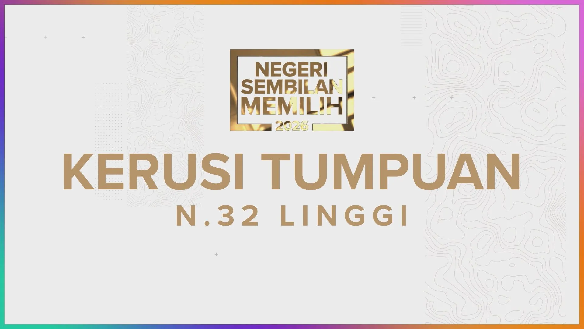 [INFOGRAFIK] Kerusi Tumpuan N.32 Linggi| PRN Negeri Sembilan