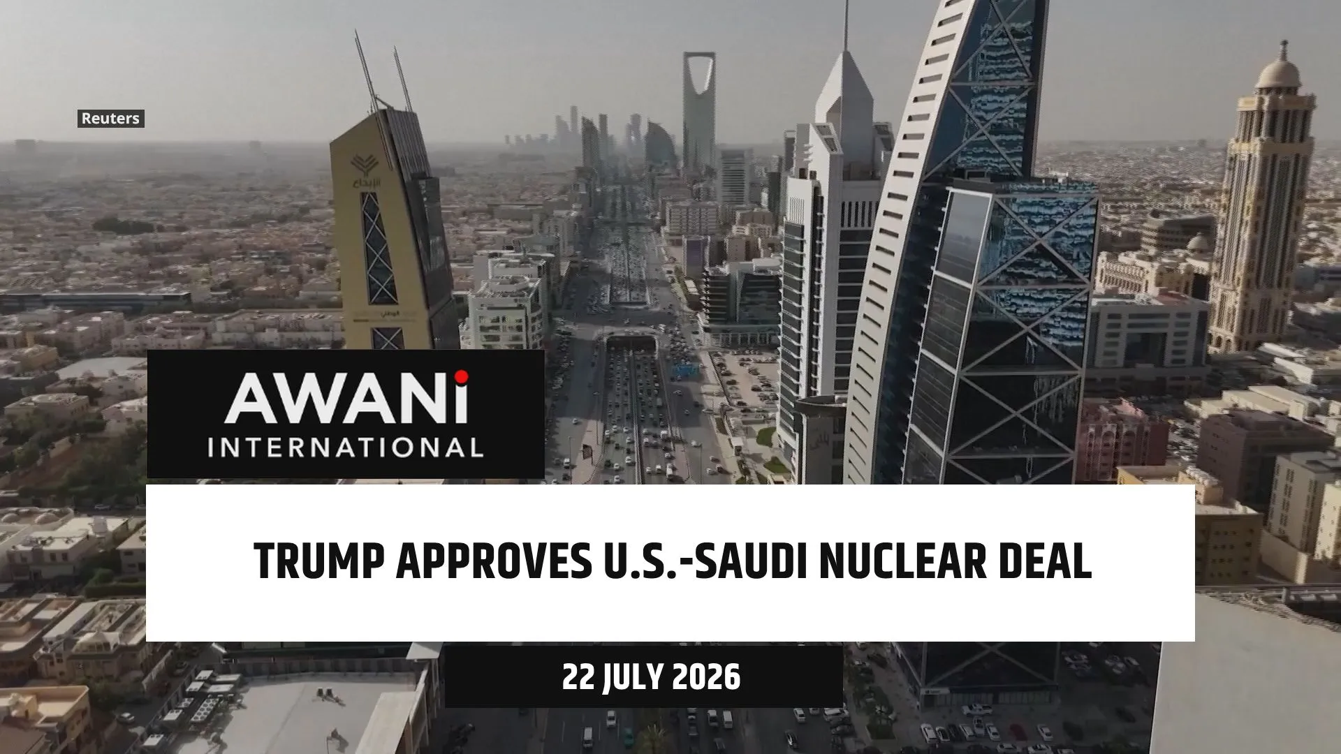Trump approves U.S.-Saudi nuclear deal