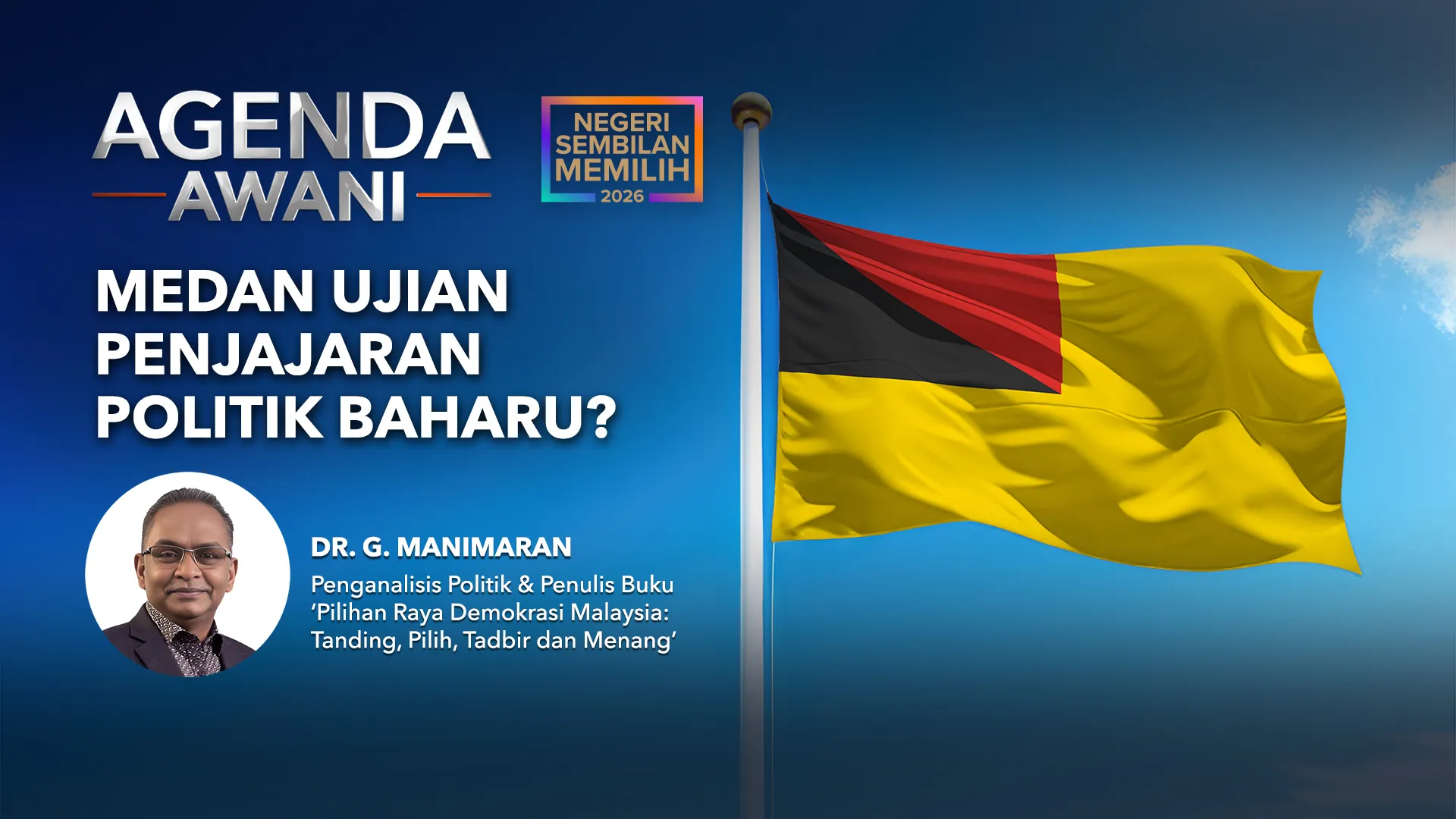 Agenda AWANI: Medan Ujian Penjajaran Politik Baharu?