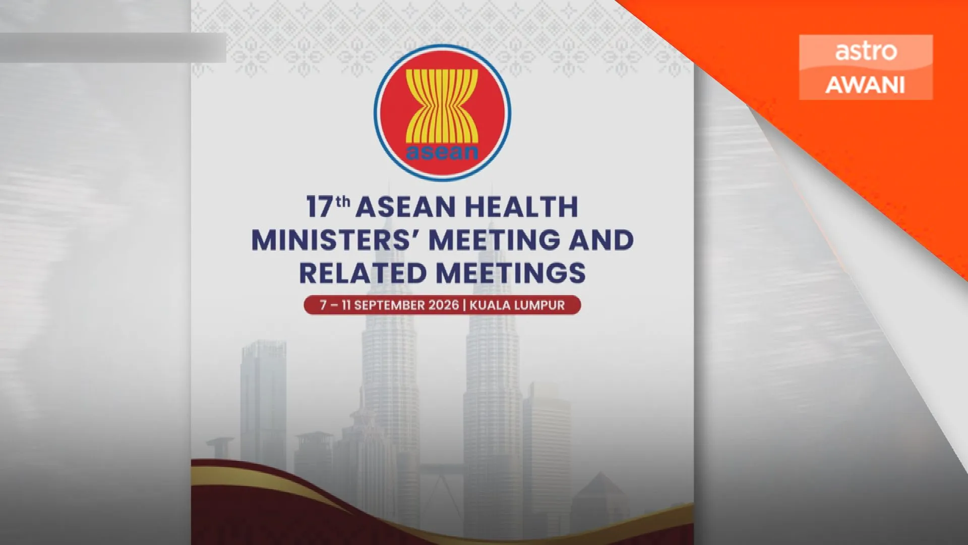 Malaysia tuan rumah Mesyuarat Menteri-Menteri Kesihatan ASEAN 7-11 September