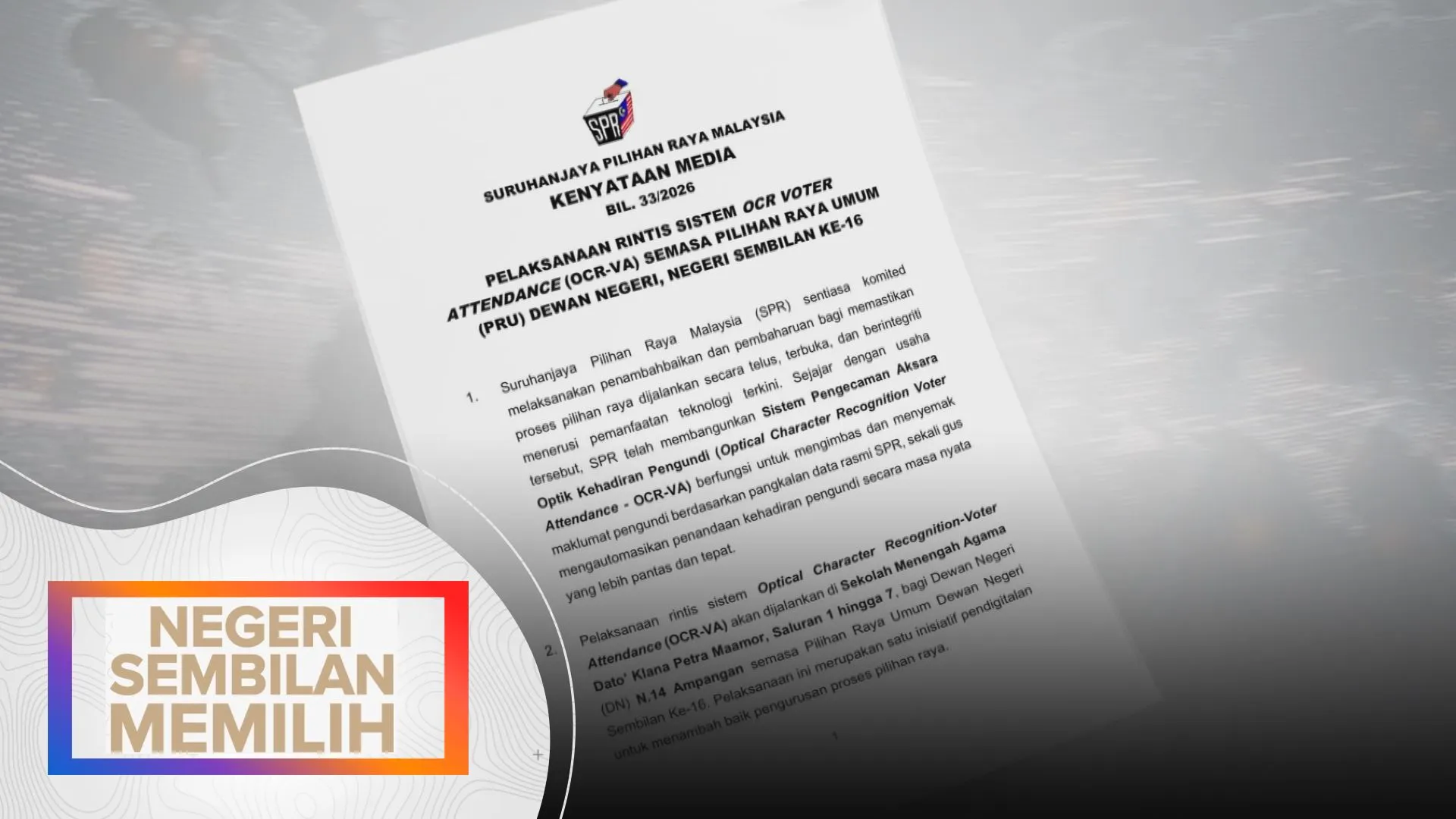 SPR laksana sistem OCR-VA pada PRN Negeri Sembilan