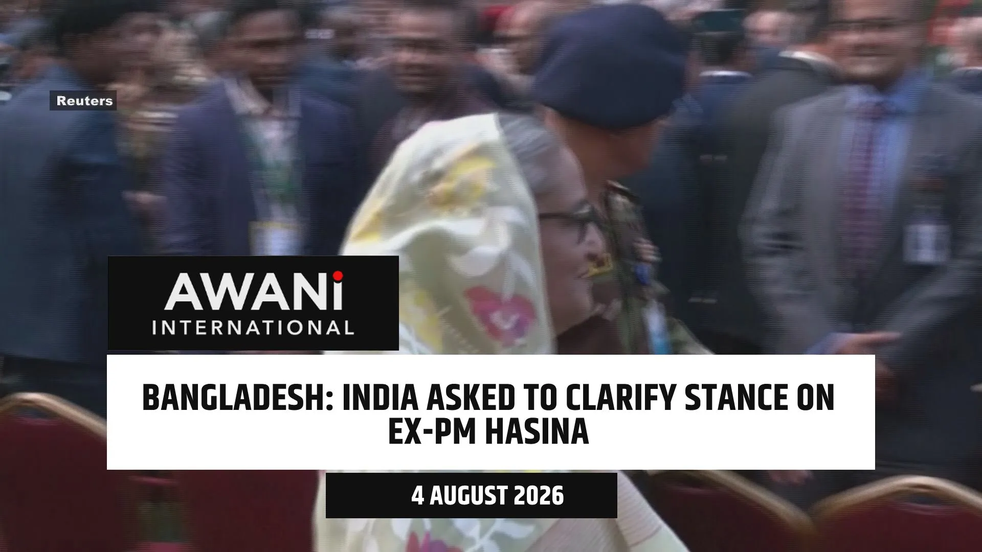 Bangladesh asks India to clarify stance on ex-PM Hasina