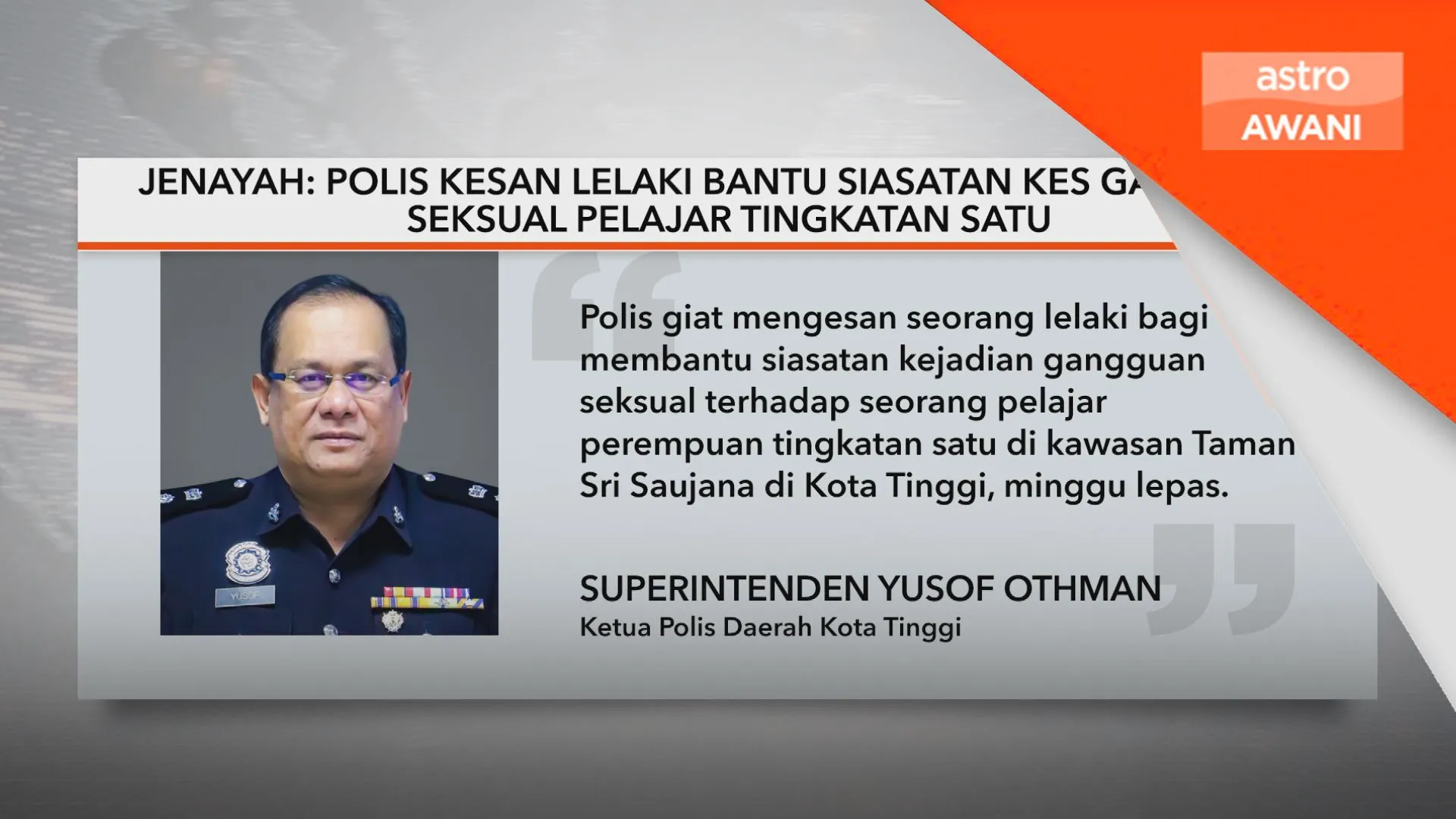 Polis kesan lelaki bantu siasatan kes gangguan seksual pelajar tingkatan satu