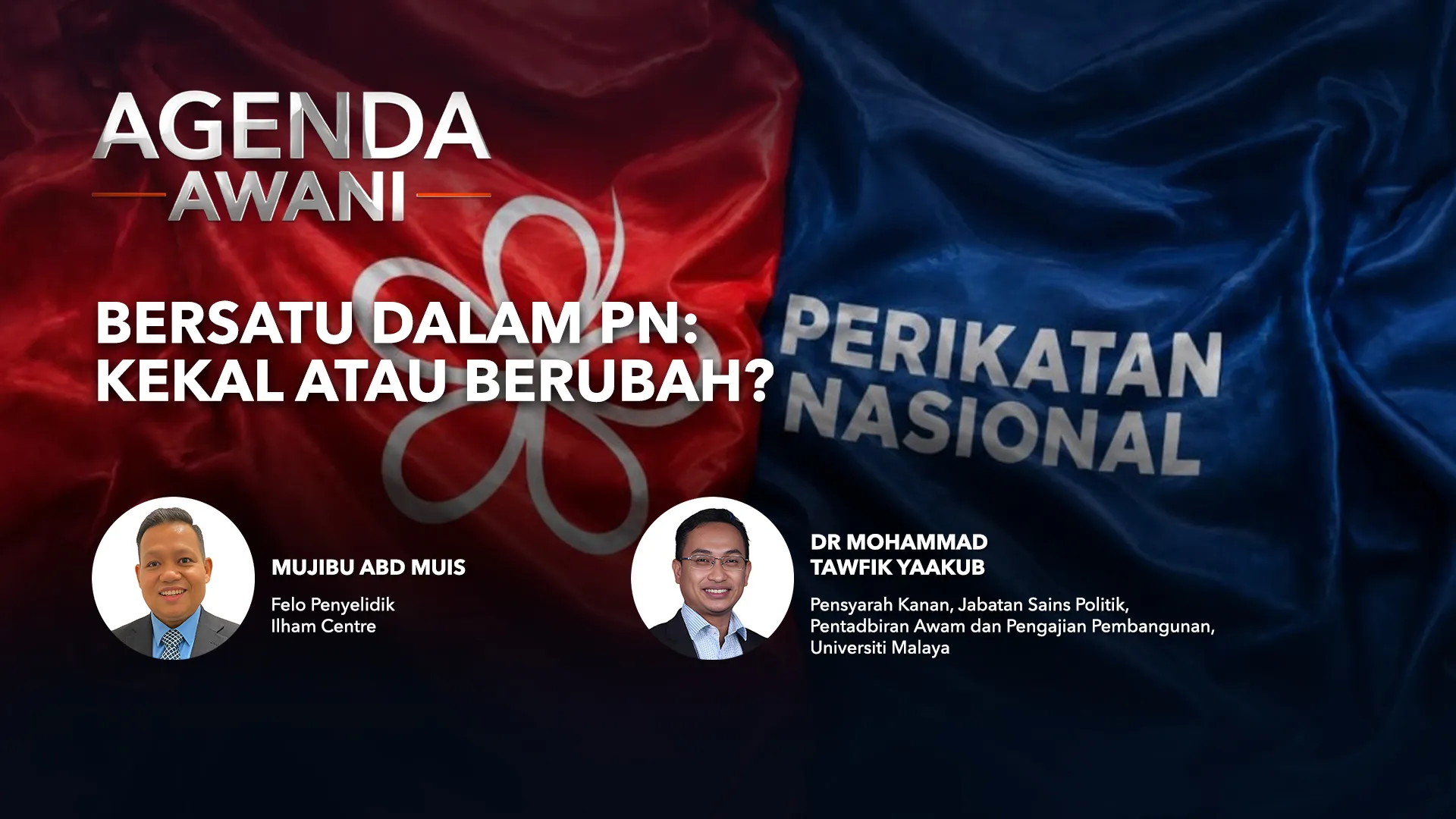 Agenda AWANI: BERSATU Dalam PN | Kekal Atau Berubah?