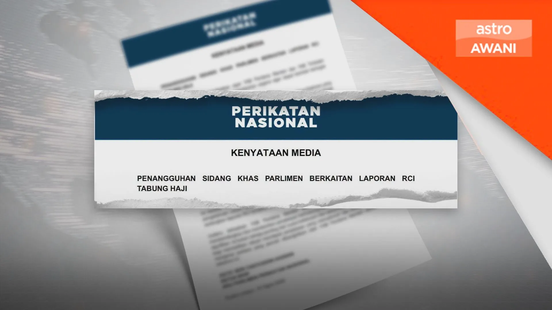 RCI Tabung Haji: PN cadang sidang khas Parlimen ditangguhkan