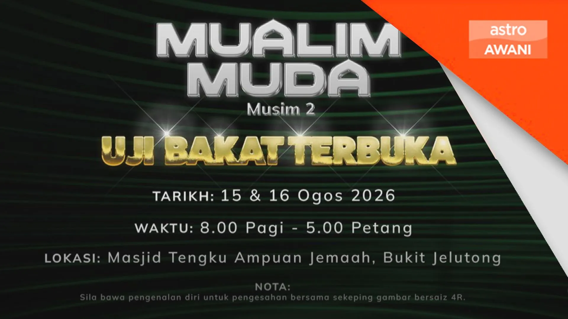 Uji bakat terbuka Mualim Muda Musim 2 hujung minggu ini