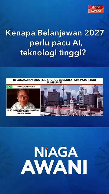 Kenapa Belanjawan 2027 perlu pacu AI, teknologi tinggi?