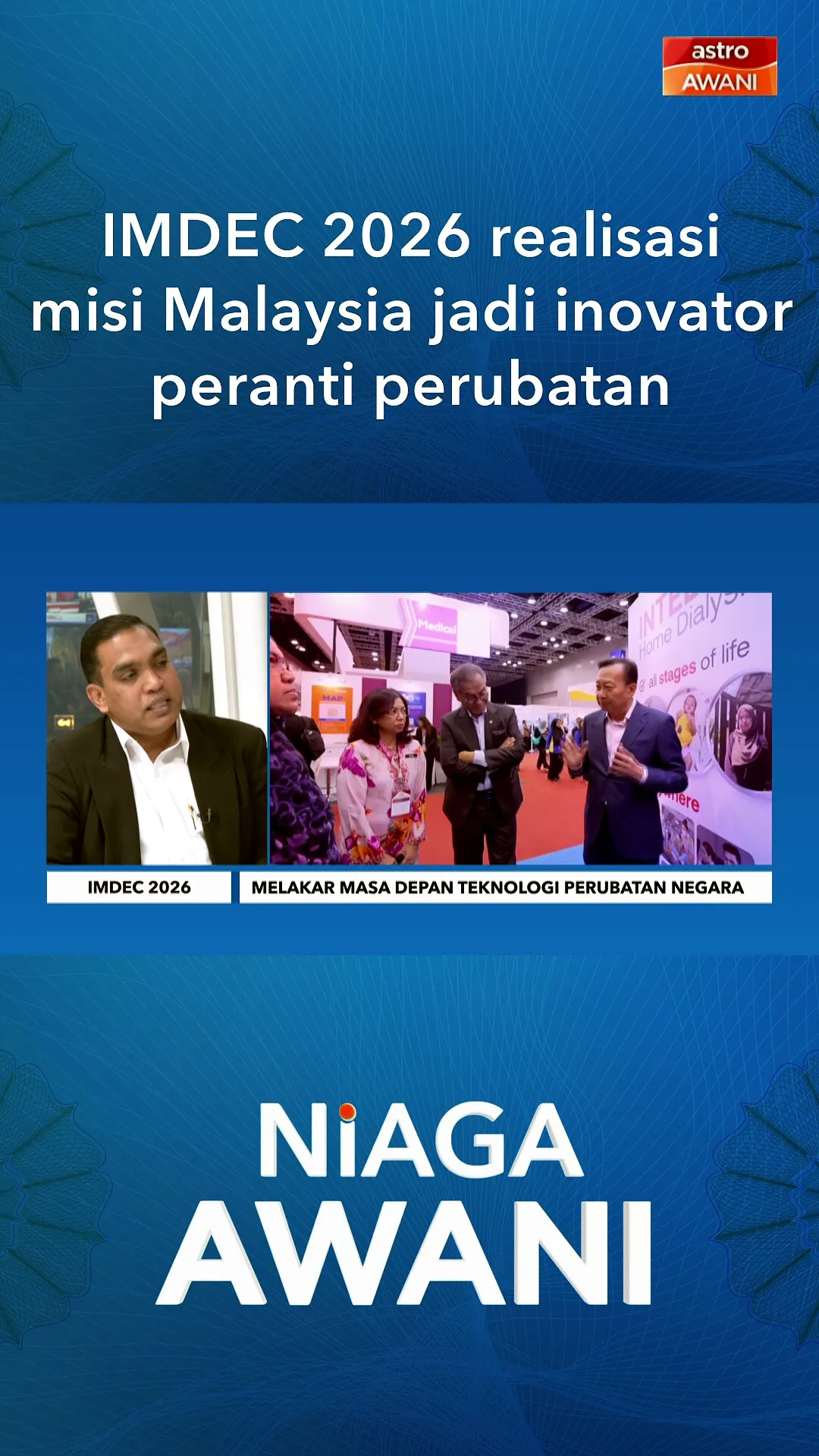 IMDEC 2026 realisasi misi Malaysia jadi inovator peranti perubatan
