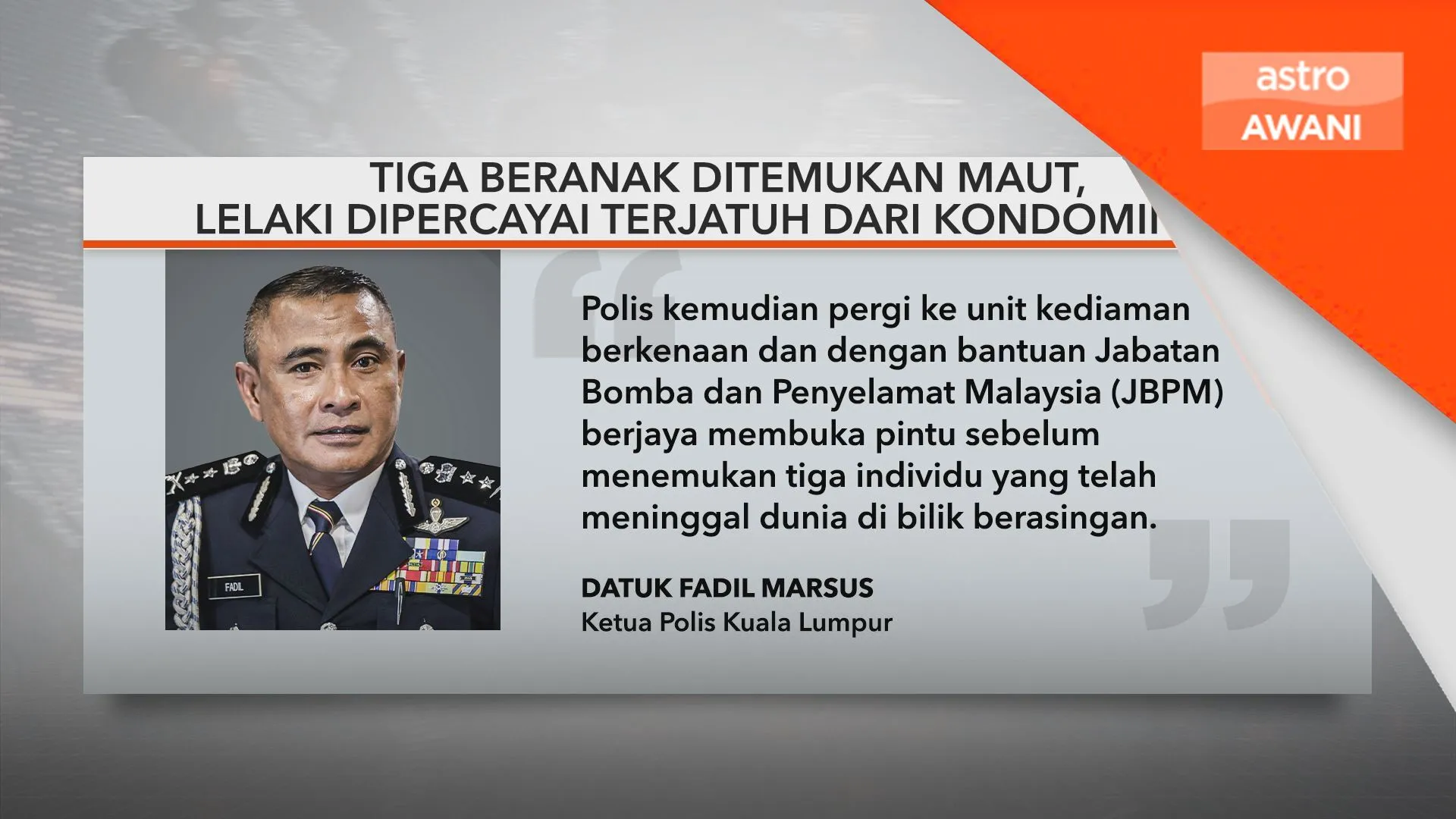 Tiga beranak ditemukan maut, lelaki dipercayai terjatuh dari kondominium