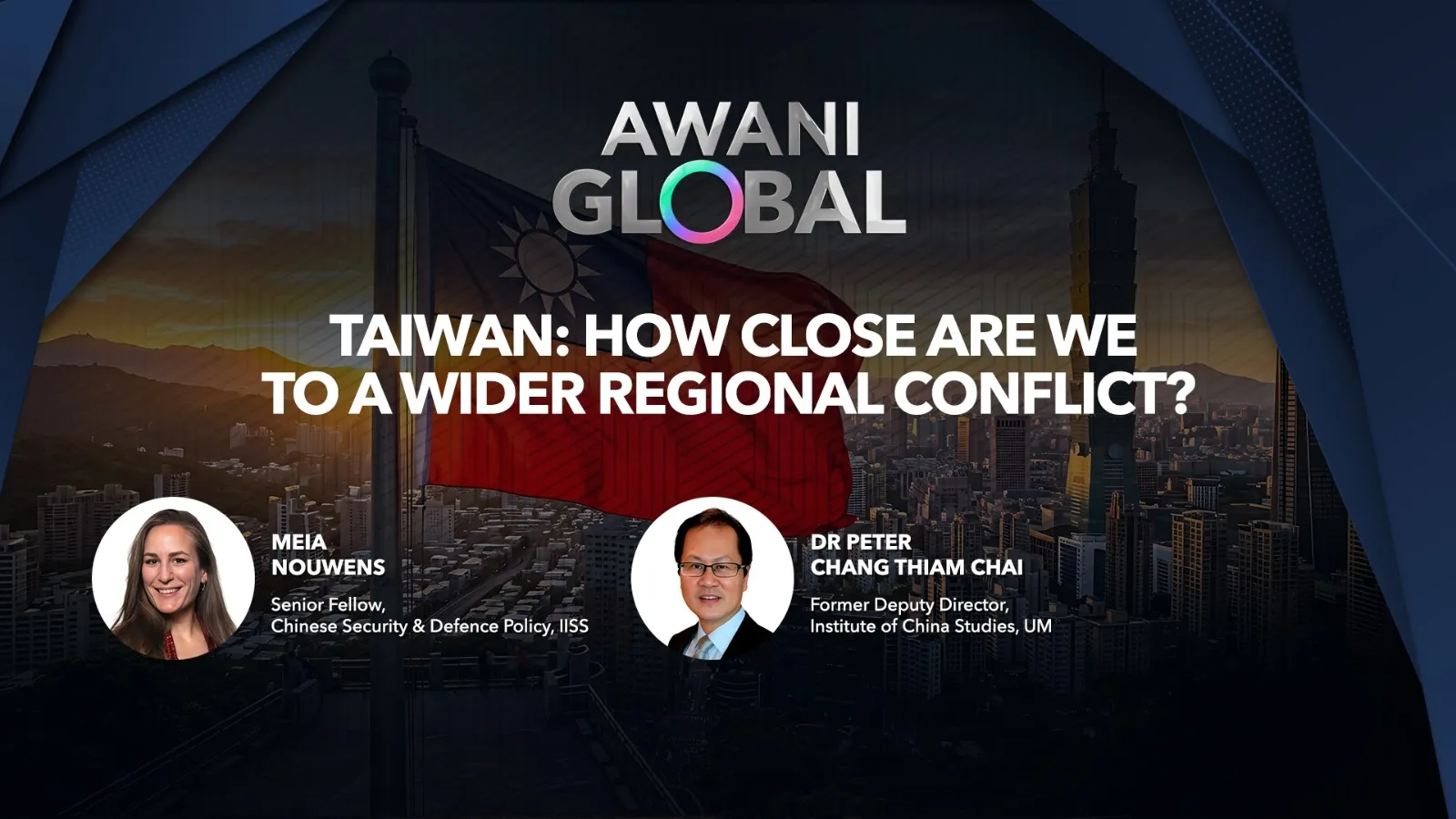 AWANI Global | Taiwan: How Close Are We To A Wider Regional Conflict?