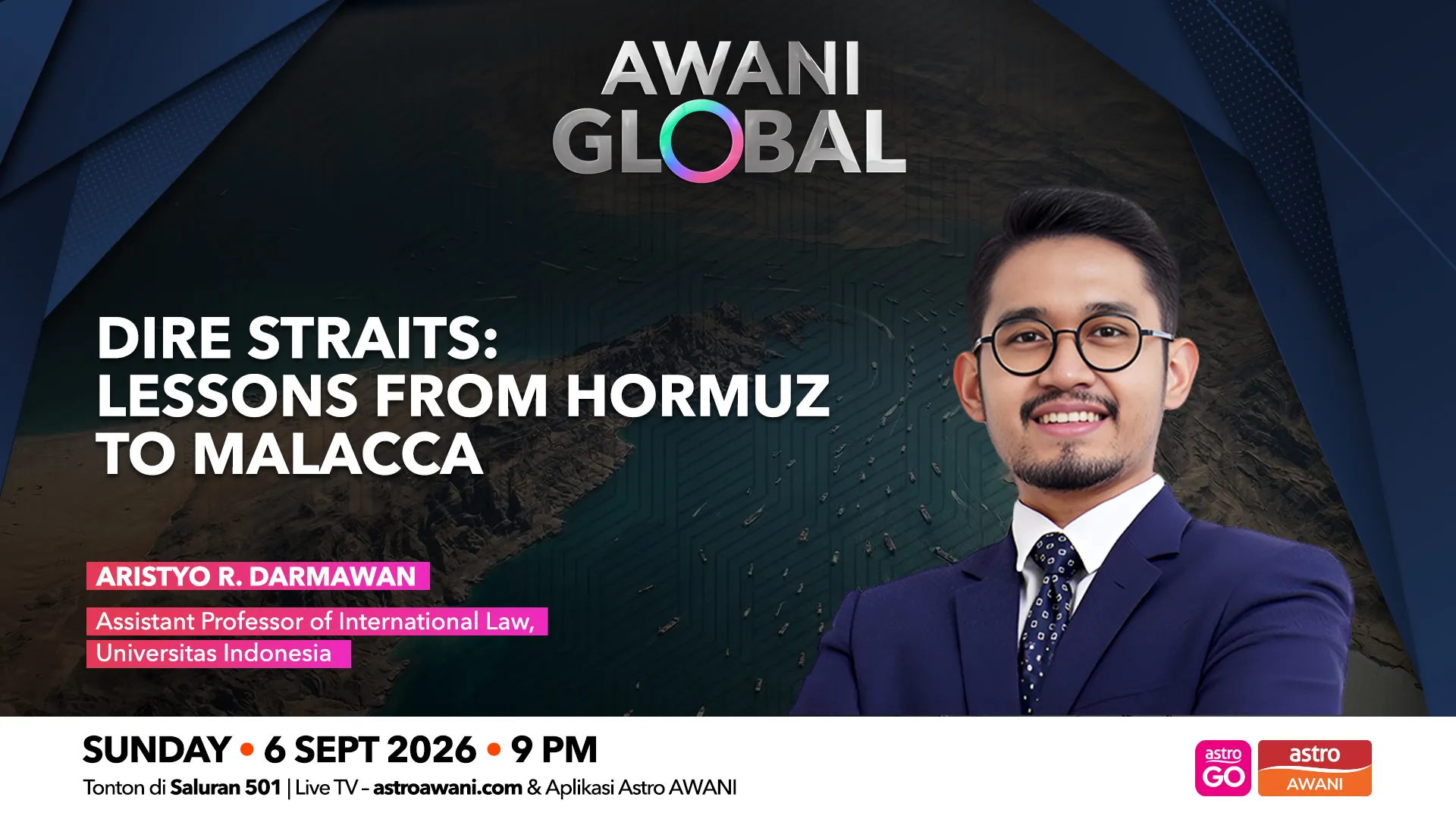 AWANI Global: Dire Straits | Lessons from Hormuz To Malacca