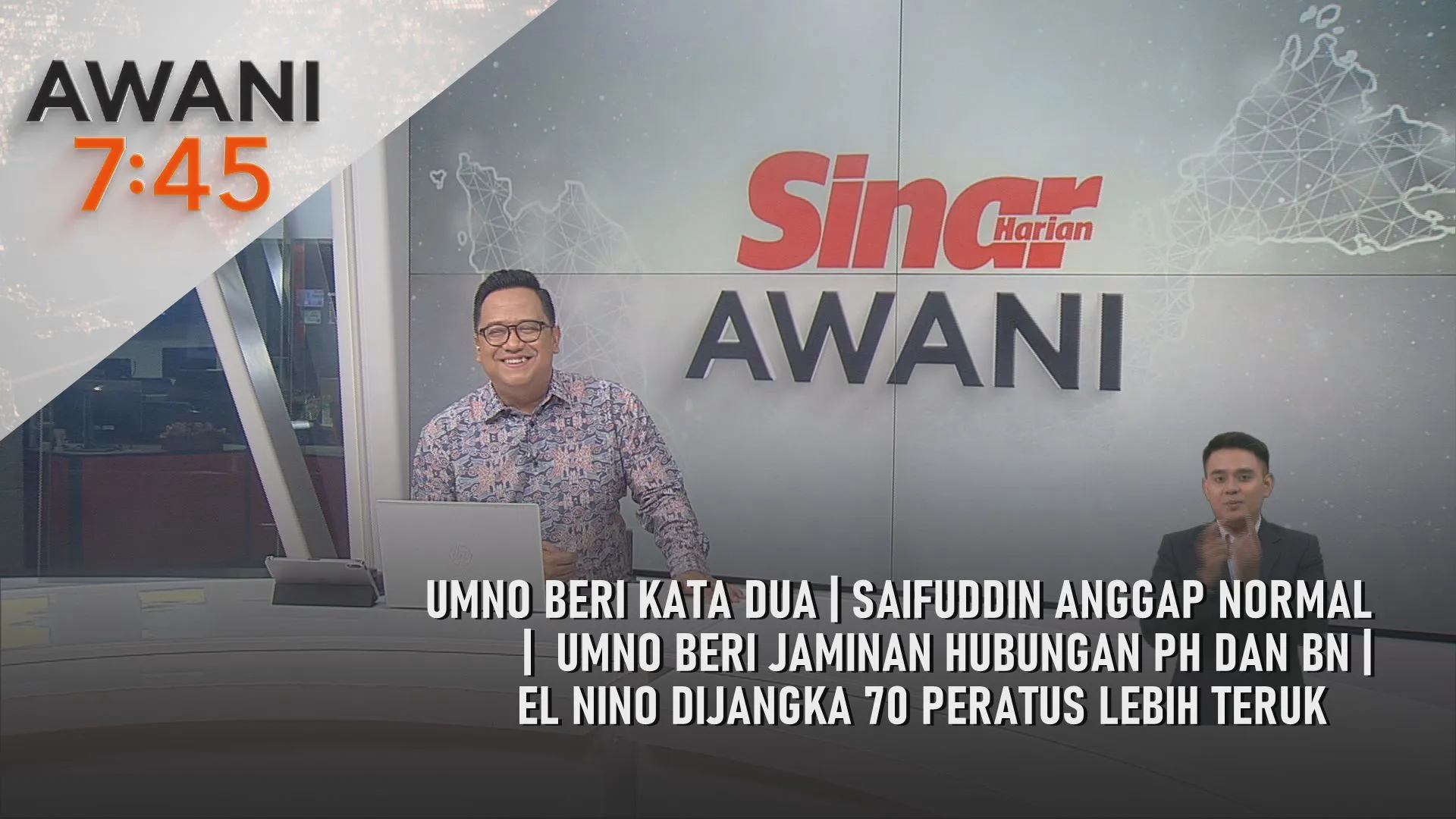 AWANI 7:45 [12/9/2026] – UMNO Makin Lantang | Kekal Perjanjian Kerajaan Perpaduan | Super El Nino