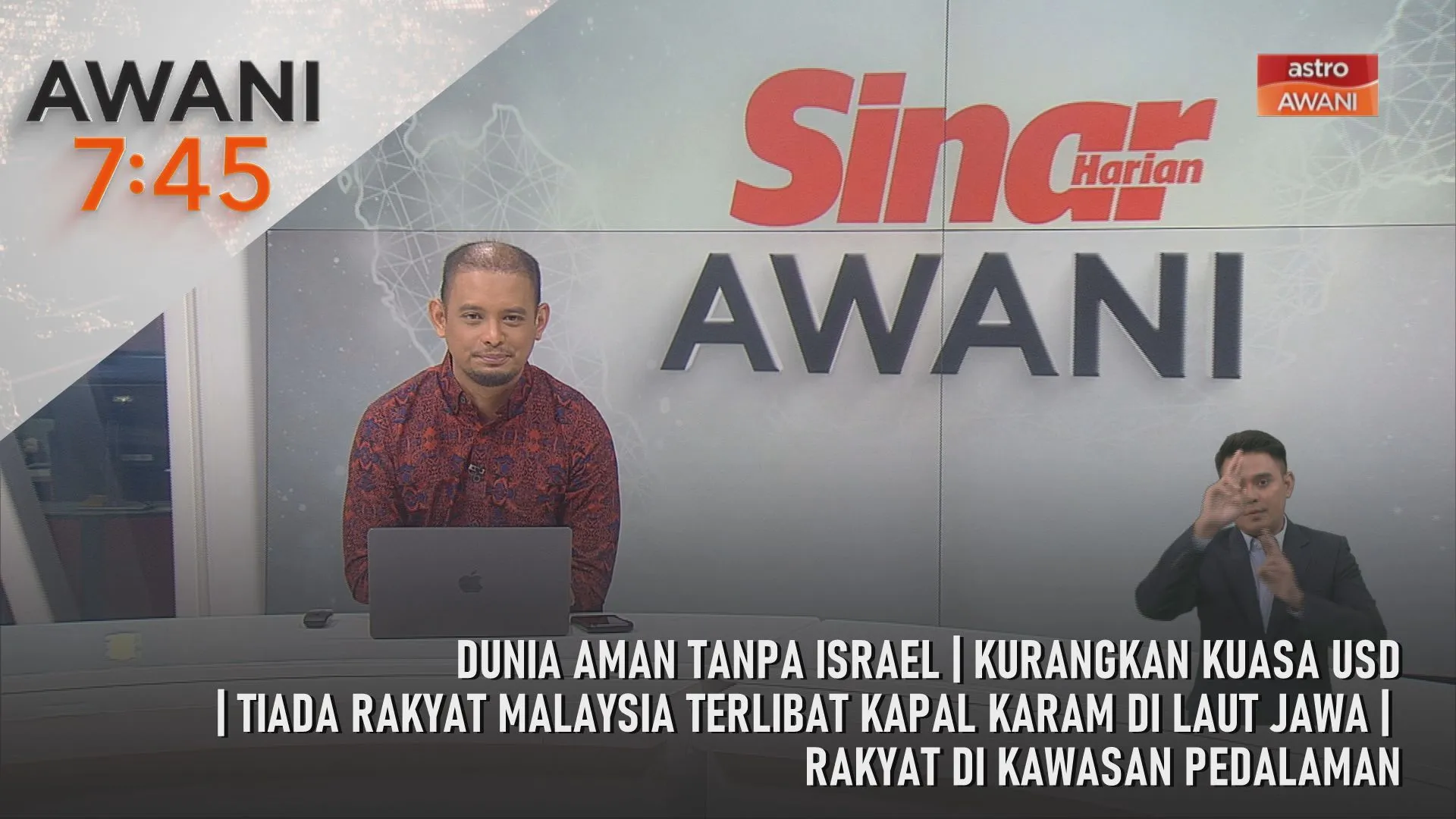 AWANI 7:45 [13/9/2026] – Dunia aman tanpa Israel | Kurangkan kuasa USD | Tiada rakyat Malaysia terlibaT kapal karam di Laut Jawa | Empat agensi kerajaan rakyat di kawasan pedalaman