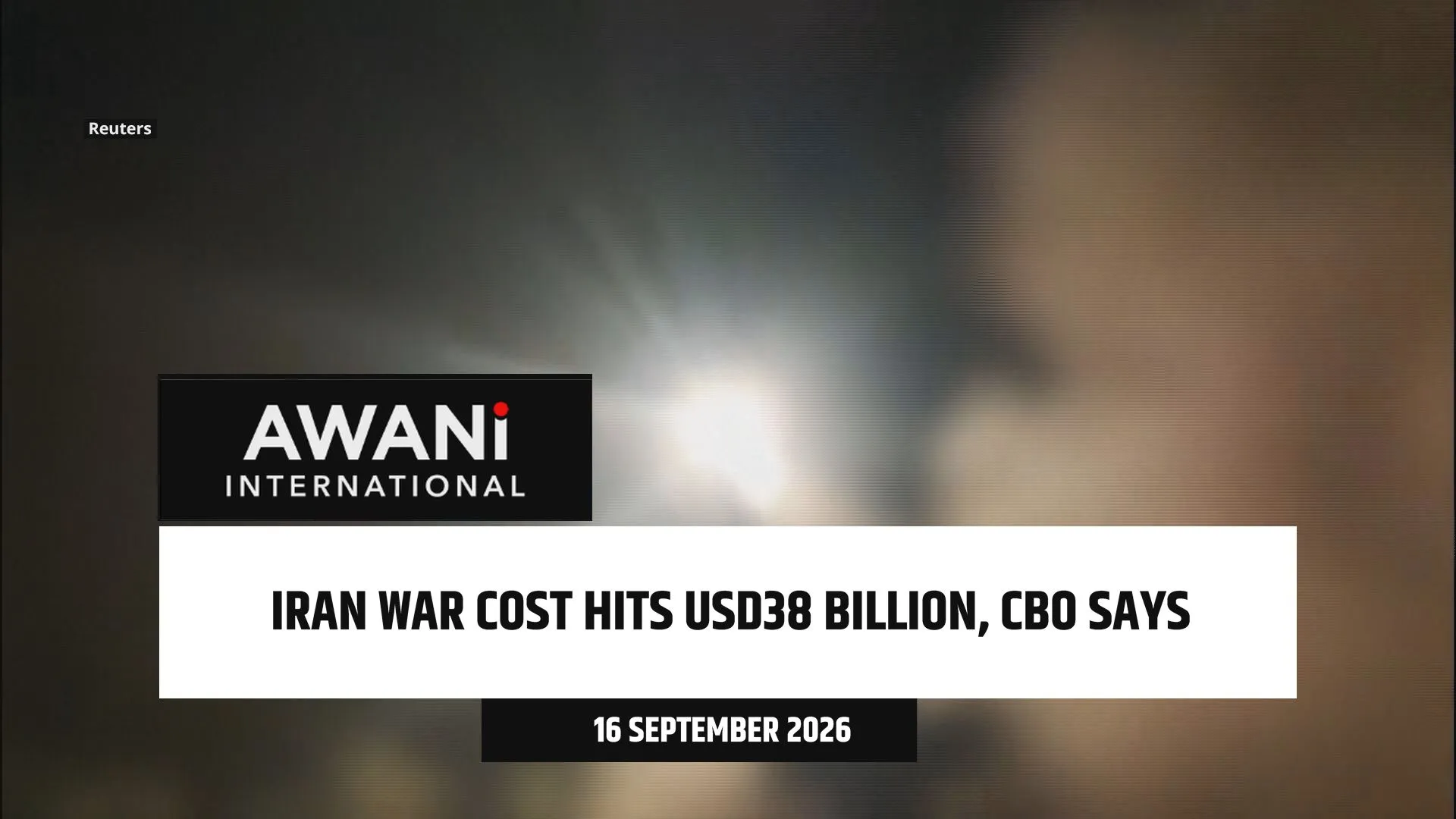 Iran war cost hits USD38 billion, U.S. CBO says