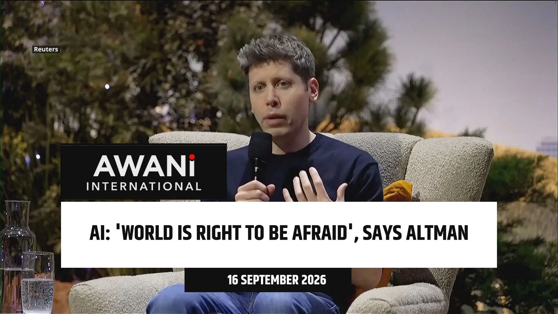 'World is right to be afraid of this' says OpenAI CEO