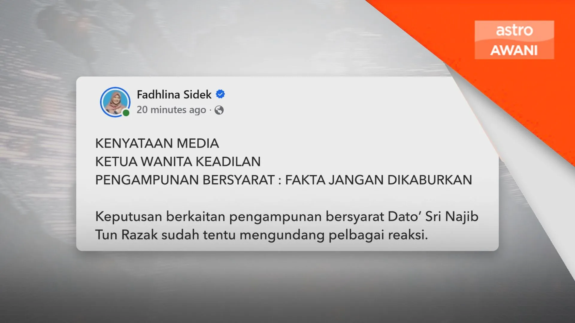 Pengampunan bersyarat: Fakta jangan dikaburkan – Fadhlina