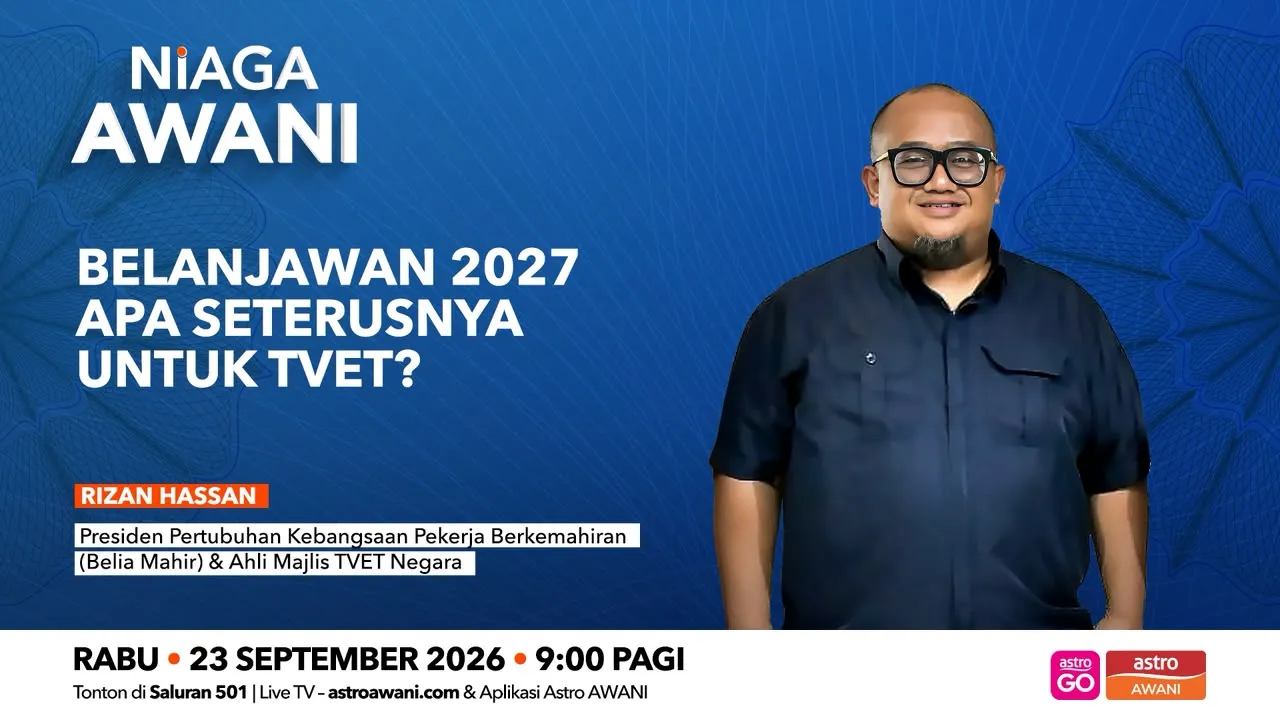 Belanjawan 2027: Apa seterusnya untuk TVET?