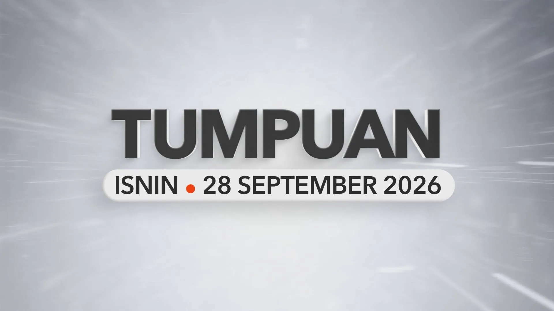 Tumpuan Isnin – 28 September 2026