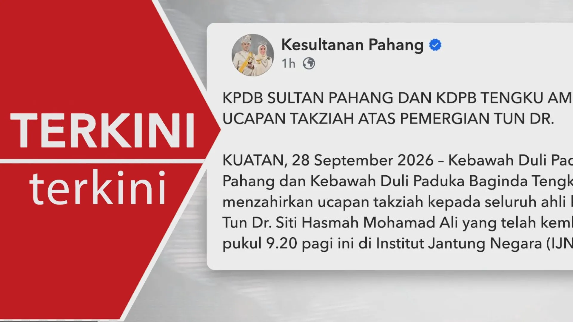 Sultan Pahang Tengku Ampuan zahir takziah pemergian Tun Siti Hasmah