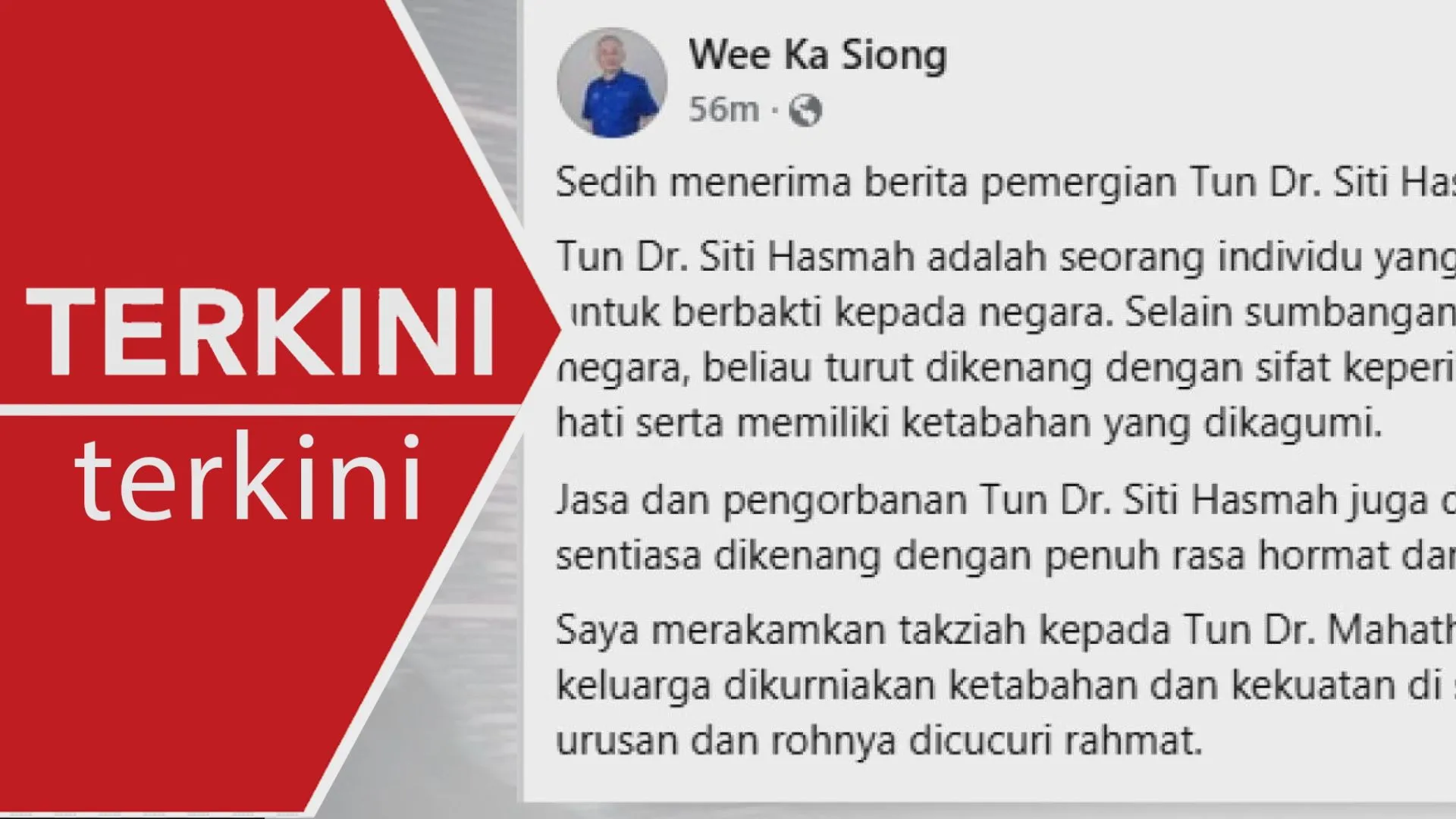 Wee Ka Siong zahir takziah atas pemergian Tun Dr Siti Hasmah