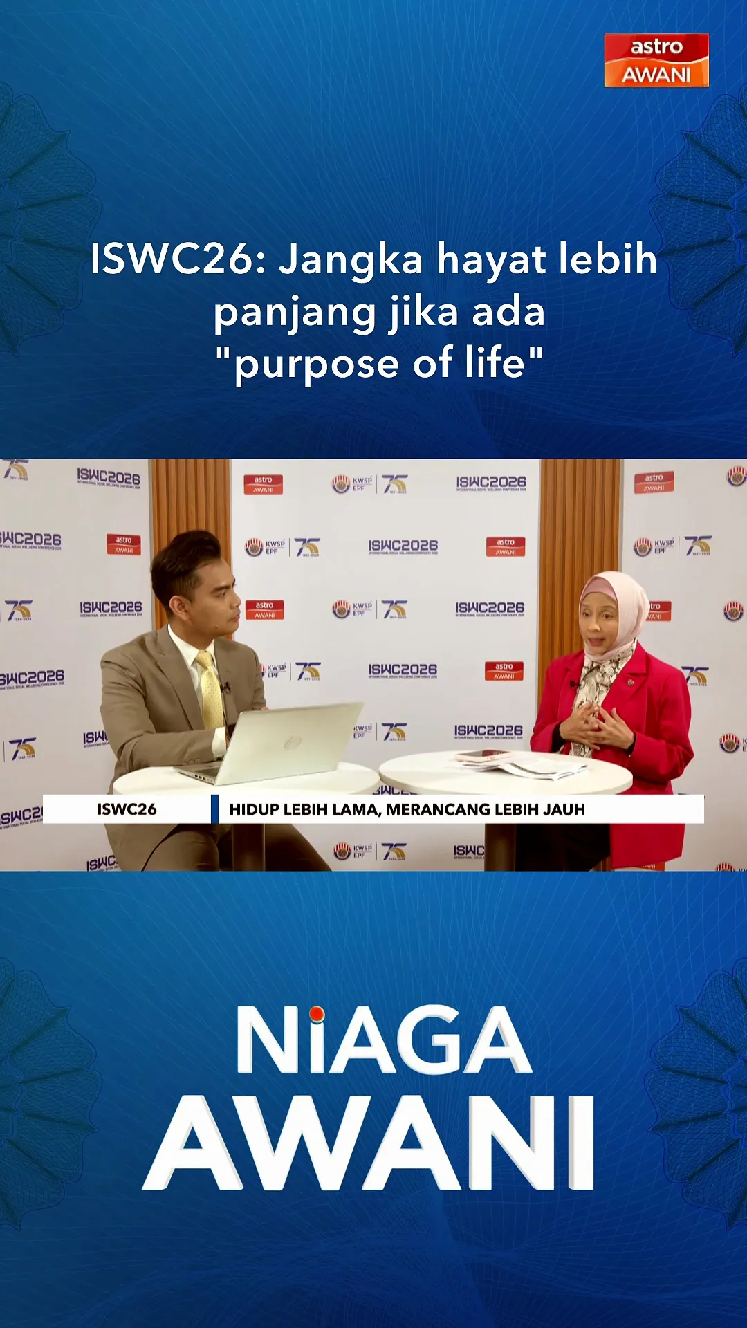 ISWC26: Jangka hayat lebih panjang jika ada "purpose of life"