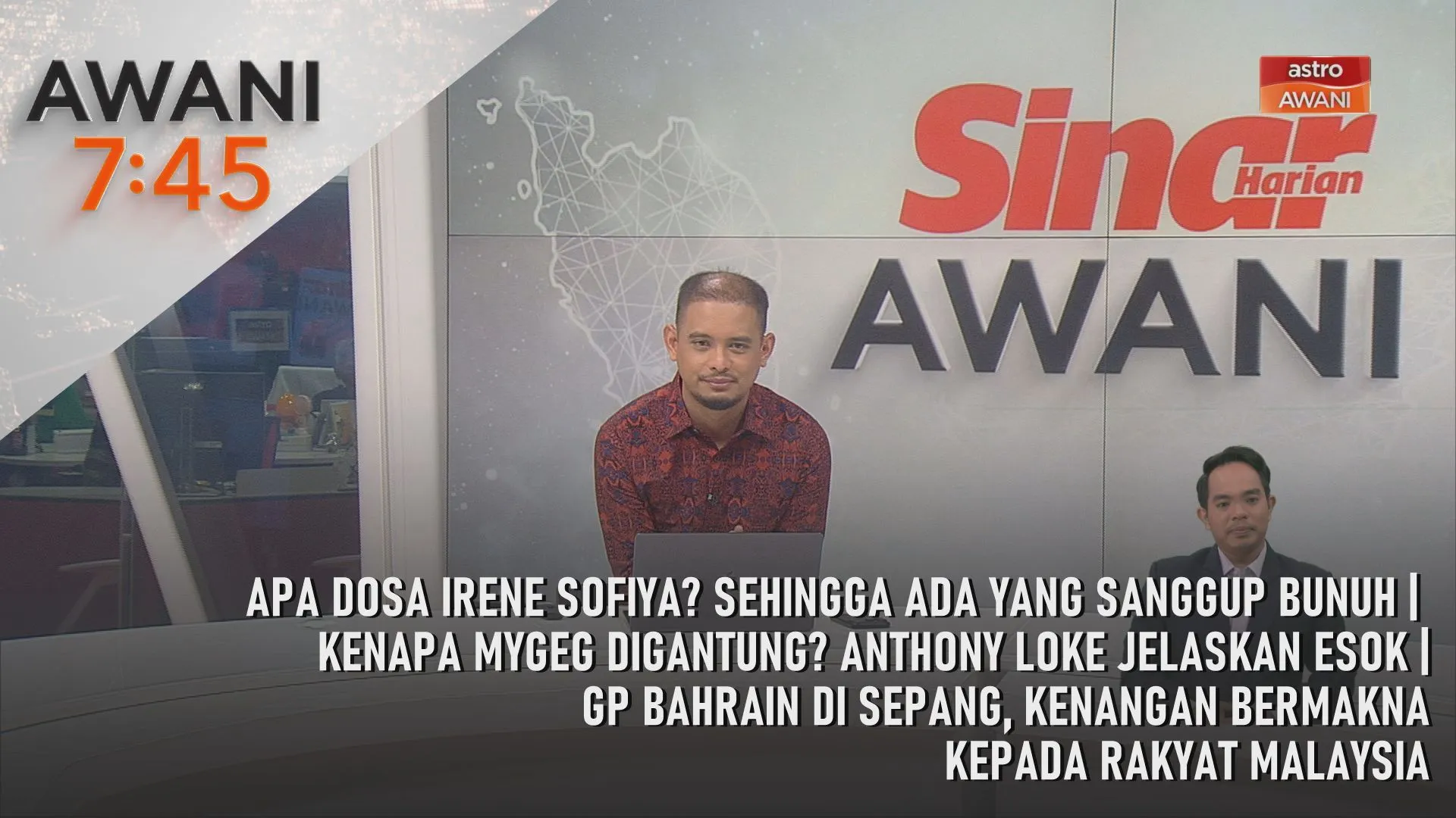 AWANI 7:45 [04/10/2026] – Apa dosa Irene Sofiya? Sehingga ada yang sanggup bunuh | Kenapa MYGEG digantung? Anthony Loke jelaskan esok | GP Bahrain di Sepang, kenangan bermakna kepada rakyat Malaysia