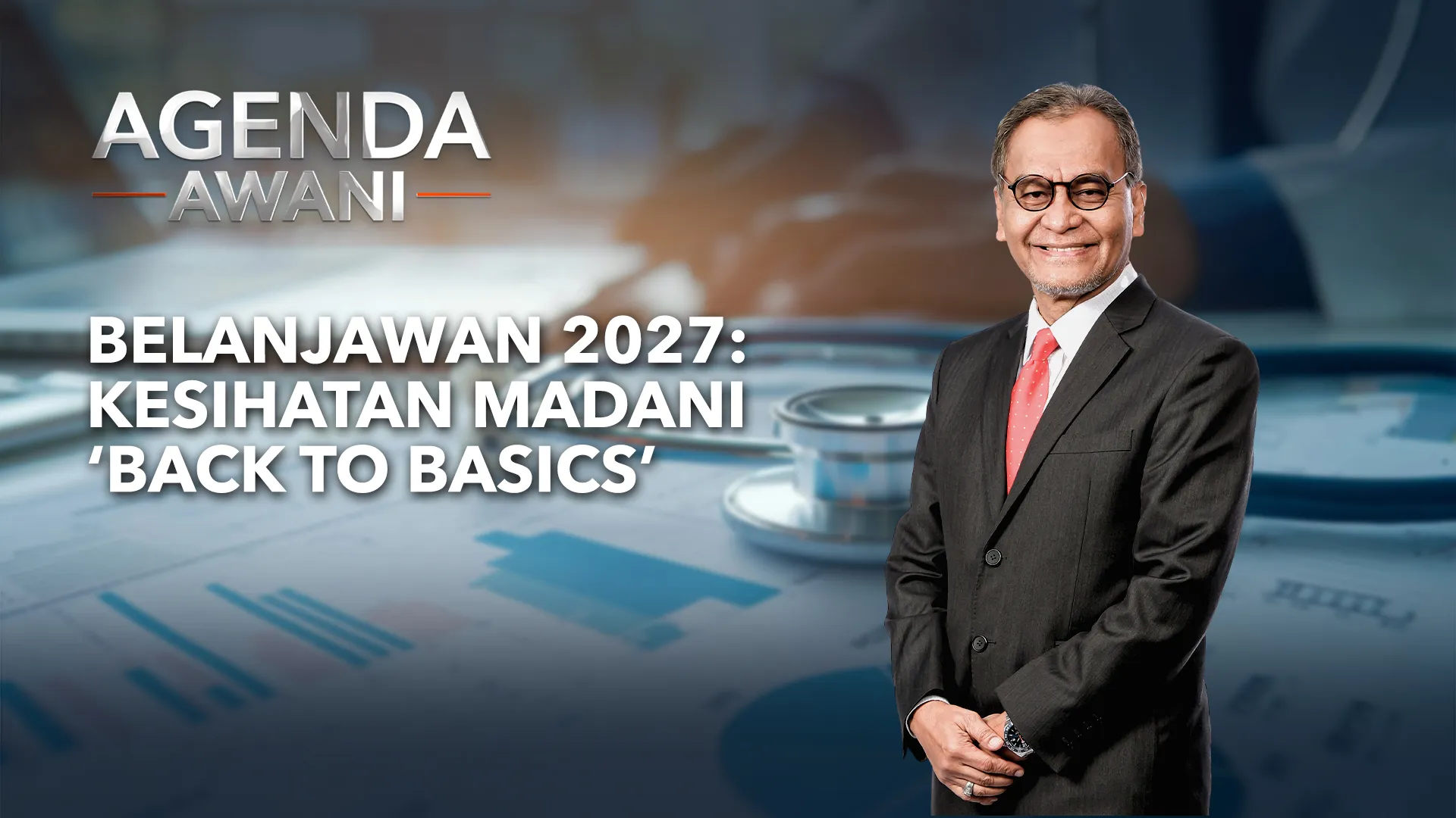 Agenda AWANI: Belanjawan 2027 | Kesihatan MADANI ‘back to basics’