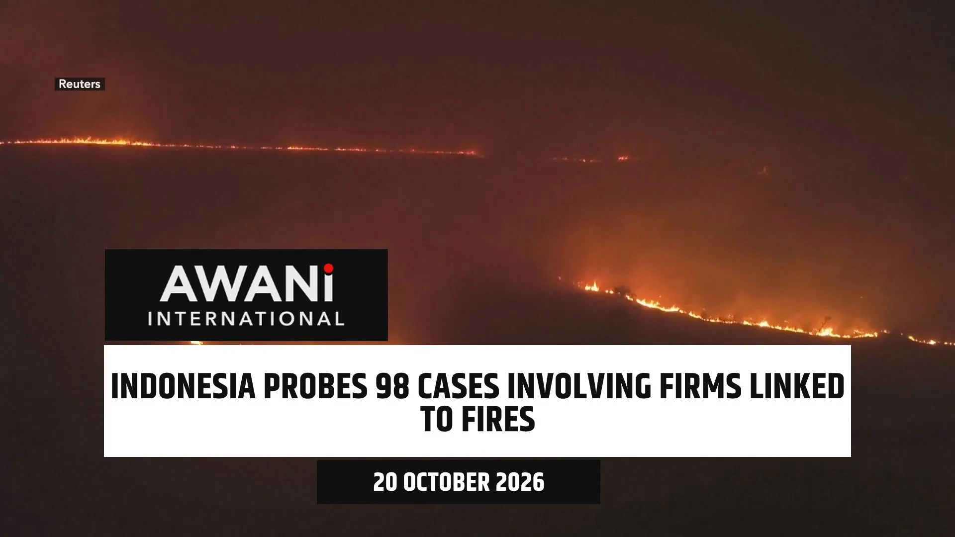 Indonesia probes 98 cases involving firms linked to fires