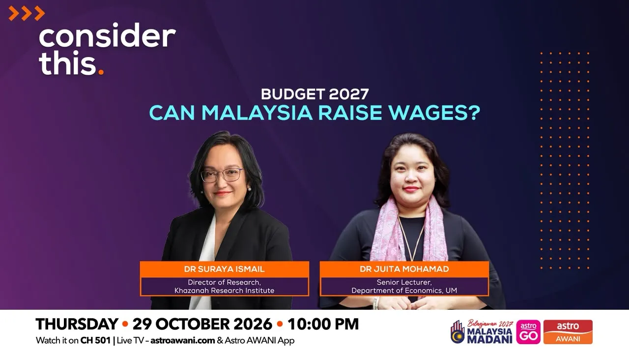 Consider This: Budget 2027 — Can Malaysia Raise Wages?