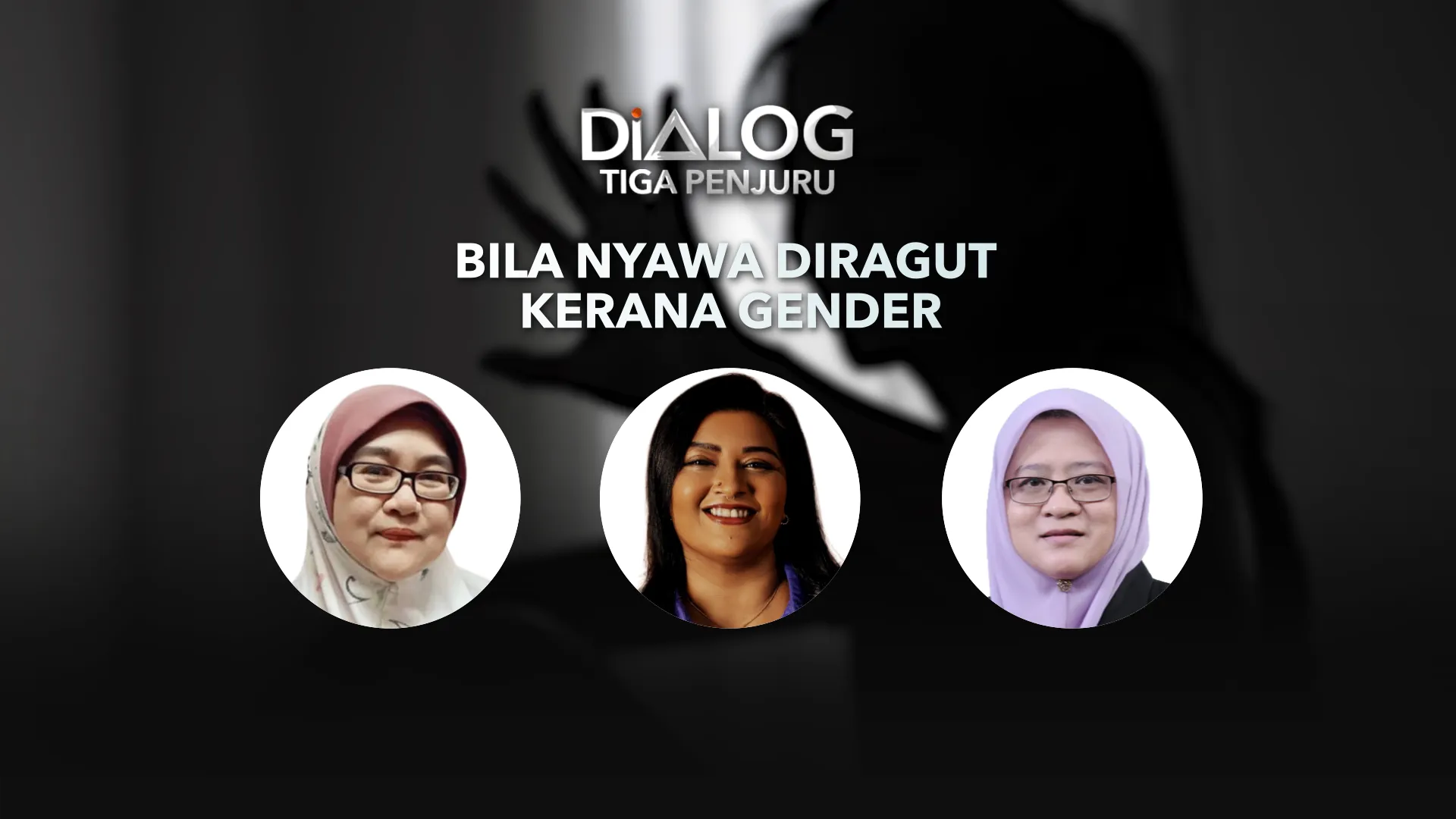 Dialog Tiga Penjuru: Bila Nyawa Diragut Kerana Gender
