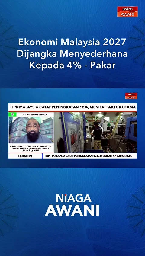 Ekonomi Malaysia 2027 Dijangka Menyederhana Kepada 4% - Pakar