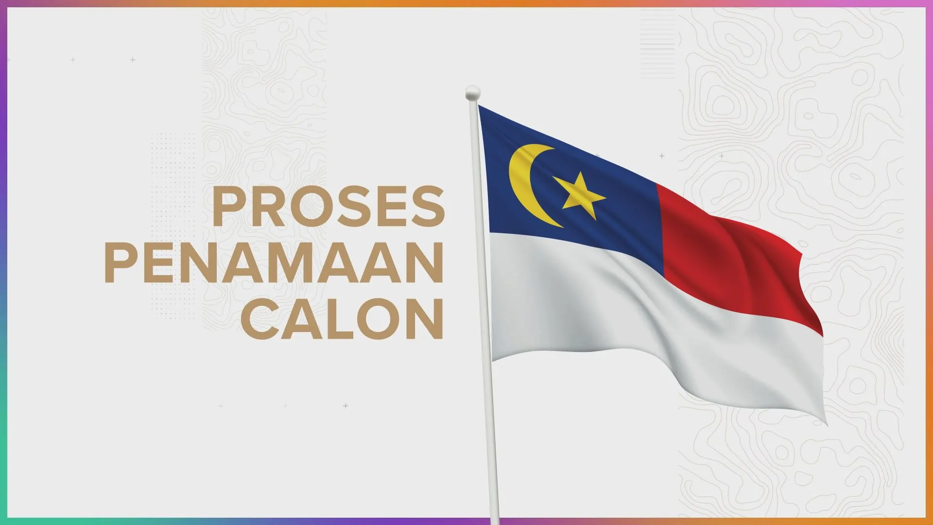 [INFOGRAFIK] Proses Penamaan Calon | Melaka Memilih 2026